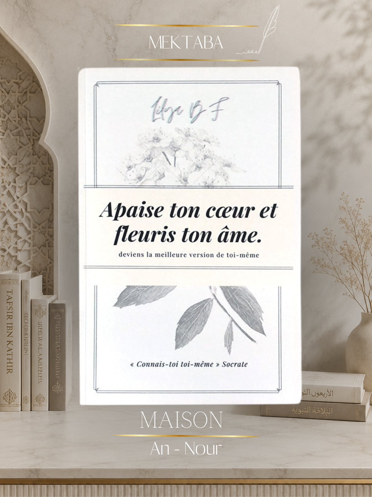 Apaise ton Cœur et Fleuri ton Âme – Livre de Rappel et Bien-Être Spirituel